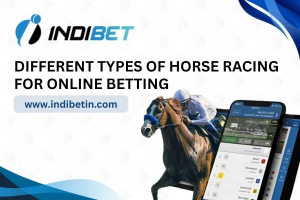 Different Types of Horse Racing for Online Betting