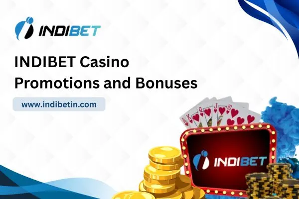 INDIBET Casino Promotions and Bonuses