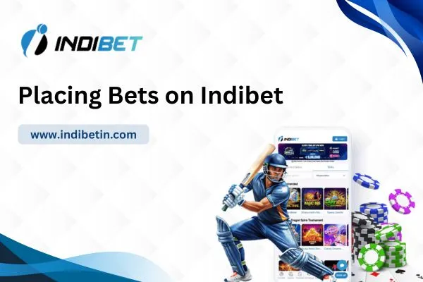 Placing Bets on Indibet